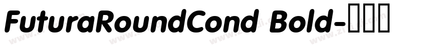FuturaRoundCond Bold字体转换